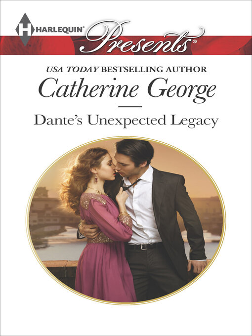 Title details for Dante's Unexpected Legacy by Catherine George - Wait list